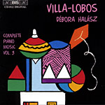 H. Villa-Lobos - Complete Piano Music, Vol. 3 / BIS
