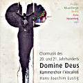 Domine Deus, Chormusik des 20. und 21. Jahrhunderts / Rondeau Domine Deus, Chormusik des 20. und 21. Jahrhunderts / Rondeau