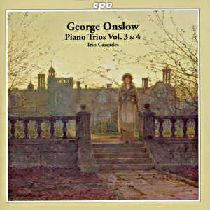 Georges Onslow Complete Piano Trios Vol. 3 & 4 / cpo