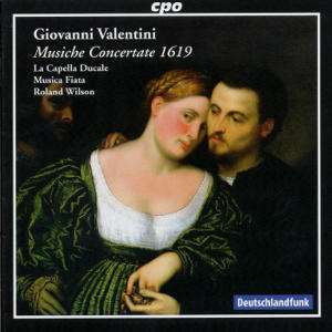 Giovanni Valentini Musiche Concertate 1619 / cpo Giovanni Valentini Musiche Concertate 1619 / cpo