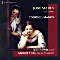 José Marín Tonos Humanos / la mà de guido