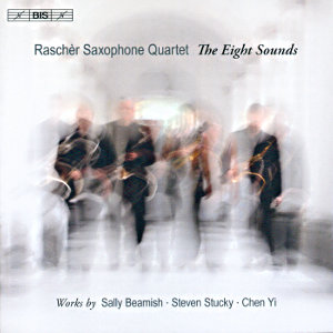 The Eight Sounds, Works by Sally Beamish, Steven Stuck, Chen Yi / BIS