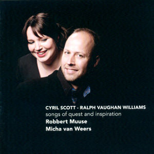 Cyril Scott - Ralph Vaughan Williams Songs of Quest and Inspiration / Challenge Classics
