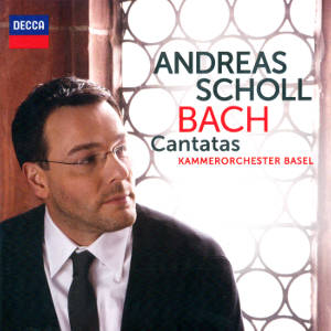 Andreas Scholl Bach Cantatas / Decca