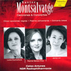 Xavier Montsalvatge Canciones & Conciertos / hänssler CLASSIC