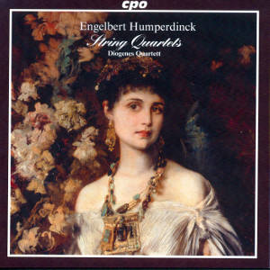 Engelbert Humperdinck String Quartets & Piano Quintet / cpo