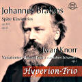 Johannes Brahms Späte Klaviertrios / Thorofon Johannes Brahms Späte Klaviertrios / Thorofon