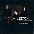 Goeyvaerts String Trio String Trios from the East / Challenge Classics Goeyvaerts String Trio String Trios from the East / Challenge Classics