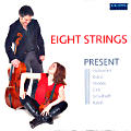 Eight Strings , Present / OehmsClassics Eight Strings , Present / OehmsClassics