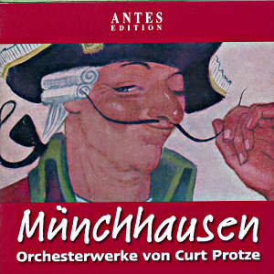 Münchhausen Orchesterwerke von Curt Protze / Antes Münchhausen Orchesterwerke von Curt Protze / Antes