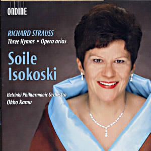 Soile Isokoski, Richard Strauss - Three Hymns, Opera Arias / Ondine