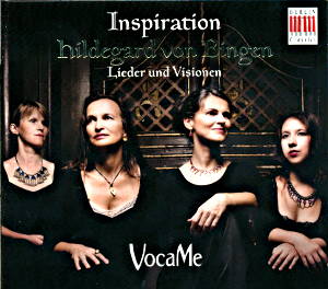 Inspiration Hildegard von Bingen Lieder und Visionen / Berlin Classics