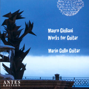 Mauro Giuliani Works for Guitar / Antes Mauro Giuliani Works for Guitar / Antes