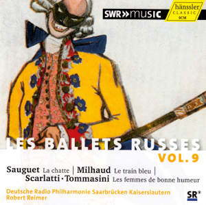 Diaghilev, Les Ballets Russes Vol. IX / SWRmusic Diaghilev, Les Ballets Russes Vol. IX / SWRmusic