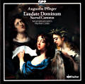 Augustin Pfleger, Laudate Dominum - Sacred Cantatas / cpo Augustin Pfleger, Laudate Dominum - Sacred Cantatas / cpo