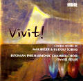Vivit!, Choral Works by Max Reger & Rudolf Tobias / Ondine Vivit!, Choral Works by Max Reger & Rudolf Tobias / Ondine