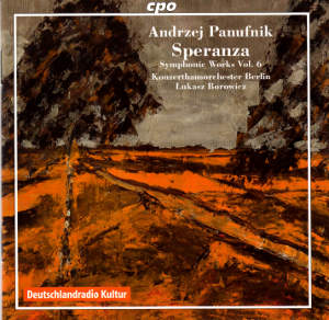 Andrzej Panufnik, Symphonic Works Volume 6 / cpo Andrzej Panufnik, Symphonic Works Volume 6 / cpo