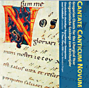 Cantate Canticum Novum, Gregorianische Gesänge zum Kirchenjahr / TYXart Cantate Canticum Novum, Gregorianische Gesänge zum Kirchenjahr / TYXart