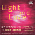 Light and Love, New Vocal Works for the Sonux Ensemble / Rondeau Light and Love, New Vocal Works for the Sonux Ensemble / Rondeau