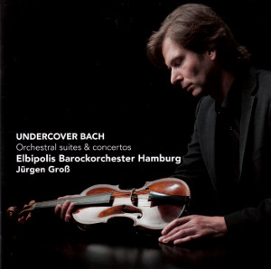 Undercover Bach / Challenge Classics Undercover Bach / Challenge Classics