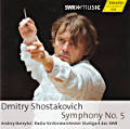 Dmitry Shostakovich, Symphony No. 5 / SWRmusic Dmitry Shostakovich, Symphony No. 5 / SWRmusic