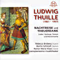 Ludwig Thuille, Nachtreise und Theuerdank / Thorofon Ludwig Thuille, Nachtreise und Theuerdank / Thorofon