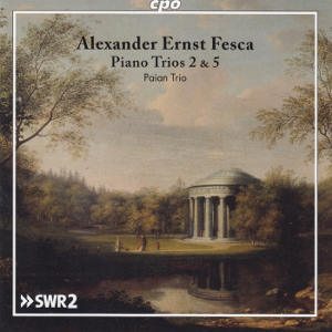 Alexander Ernst Fesca, Piano Trios 2 & 5 / cpo Alexander Ernst Fesca, Piano Trios 2 & 5 / cpo