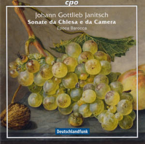 Johann Gottlieb Janitsch Sonate da Chiesa e da Camera / cpo