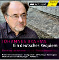 Johannes Brahms, Ein deutsches Requiem / SWRmusic Johannes Brahms, Ein deutsches Requiem / SWRmusic