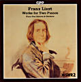 Franz Liszt Works for Two Pianos / cpo Franz Liszt Works for Two Pianos / cpo