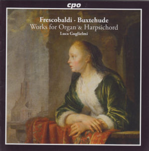 Frescobaldi · Buxtehude Works for Organ & Harpsichord / cpo