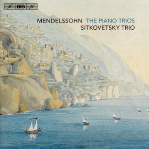 Mendelssohn, The Piano Trios / BIS