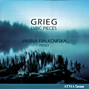Grieg, Lyric Pieces / ATMA Classique Grieg, Lyric Pieces / ATMA Classique