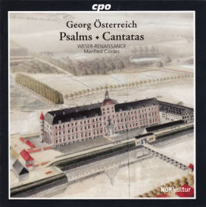 Georg Österreich, Psalms & Cantatas / cpo