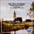 Der Herr ist König, Baroque Bass Cantatas / cpo Der Herr ist König, Baroque Bass Cantatas / cpo
