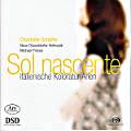 Sol nascente, Italienische Koloratur-Arien / Ars Produktion Sol nascente, Italienische Koloratur-Arien / Ars Produktion