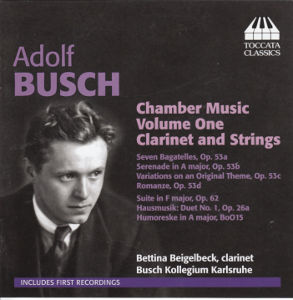 Adolf Busch, Chamber Music Volume One / Toccata Adolf Busch, Chamber Music Volume One / Toccata