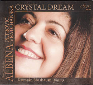 Crystal Dream, Piano Works by Albena Petrovic Vratchanska / Gega