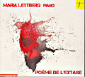 Poème de l'Extase, Maria Lettberg / Es-Dur Poème de l'Extase, Maria Lettberg / Es-Dur