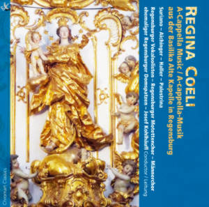 Regina Coeli, A-cappella-Musik aus der Basilika Alte Kapelle in Regensburg / TYXart Regina Coeli, A-cappella-Musik aus der Basilika Alte Kapelle in Regensburg / TYXart