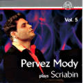 Pervez Mody plays Scriabin Vol. 5 / Thorofon Pervez Mody plays Scriabin Vol. 5 / Thorofon