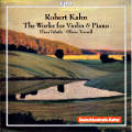 Robert Kahn, The Works for Violin & Piano / cpo Robert Kahn, The Works for Violin & Piano / cpo