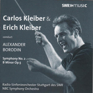 Carlos Kleiber & Erich Kleiber, conduct Alexander Borodin / SWRmusic