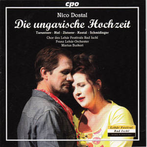 Nico Dostal, Die ungarische Hochzeit / cpo