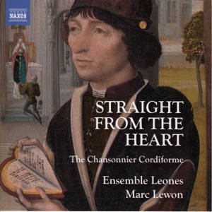 Straight from the Heart, The Chansonnier Cordiforme / Naxos