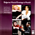 Bulgarian Musical Evenings in Munich, Special Edition / con brio recordings Bulgarian Musical Evenings in Munich, Special Edition / con brio recordings
