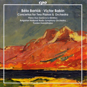 Béla Bartók • Victor Babin, Concertos for Two Pianos & Orchestra / cpo Béla Bartók • Victor Babin, Concertos for Two Pianos & Orchestra / cpo