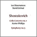 Les Dissonaces • David Grimal, Shostakovich / Dissonances Records Les Dissonaces • David Grimal, Shostakovich / Dissonances Records