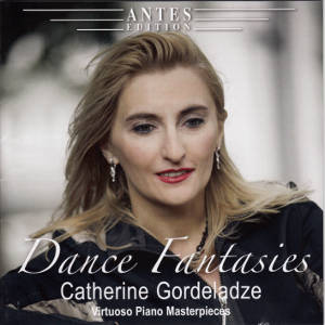 Dance Fantasies, Catherine Gordeladze / Antes