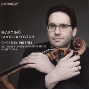 Martinů Shostakovich, Christian Poltéra / BIS